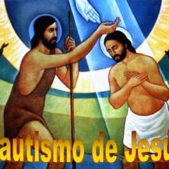 BAUTISMO DEL SEÑOR JESÚS